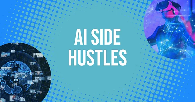 AI-Driven Side Hustle Opportunities in 2024: Generating $1000+ Monthly with Artificial Intelligence